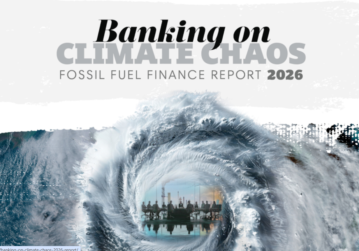 Banking on Climate Chaos 2026